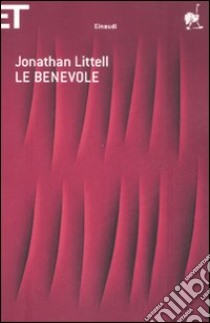 Le benevole libro di Littell Jonathan