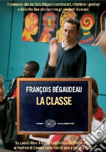 La Classe libro di Bégaudeau François