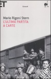 L'Ultima partita a carte libro di Rigoni Stern Mario