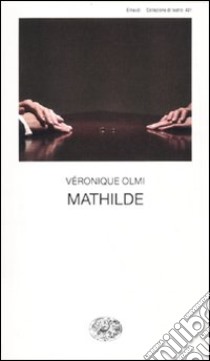 Mathilde libro di Olmi Véronique