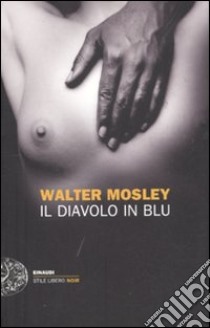 Il diavolo in blu libro di Mosley Walter