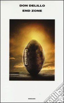 End Zone libro di DeLillo Don