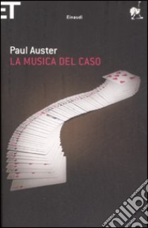 La Musica del caso libro di Auster Paul