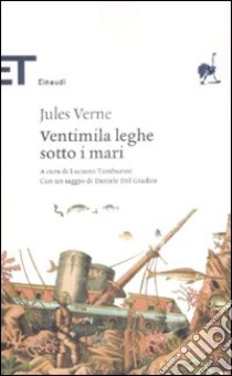 Ventimila leghe sotto i mari libro di Verne Jules; Tamburini L. (cur.)