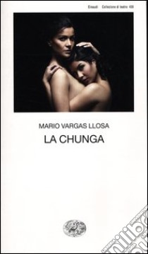 La chunga libro di Vargas Llosa Mario