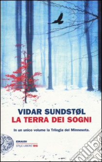 La terra dei sogni libro di Sundstøl Vidar