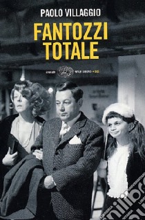 Fantozzi Totale libro di Villaggio Paolo