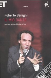 Il mio Dante di Roberto Benigni. Apiro (18 ottobre 2015) libro di Musarra F. (cur.); Ramazzotti P. (cur.); Sparapani N. (cur.)