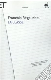 LA CLASSE libro di Bégaudeau François