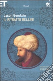 Il Ritratto Bellini libro di Goodwin Jason