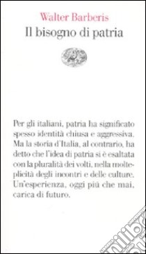 Il bisogno di patria libro di Barberis Walter