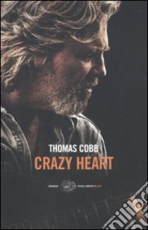 Crazy heart libro di Cobb Thomas