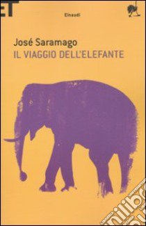 Il Viaggio dell'elefante libro di Saramago José