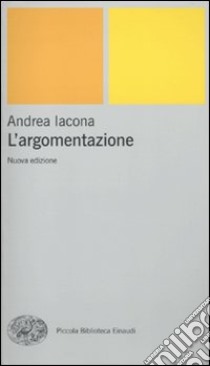 L'Argomentazione libro di Iacona Andrea