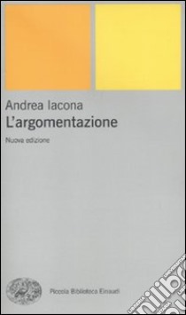 L'Argomentazione libro di Iacona Andrea