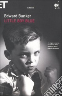 Little boy blue libro di Bunker Edward