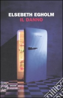 Il Danno libro di Egholm Elsebeth