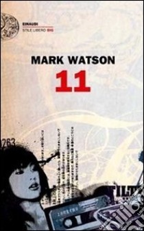 11 libro di Watson Mark