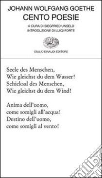 Cento poesie libro di Goethe Johann Wolfgang; Unseld S. (cur.)