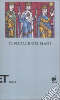 Il Natale dei Magi libro di Scarlini L. (cur.)