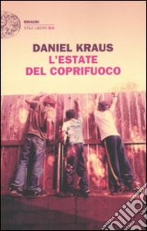 L'Estate del coprifuoco libro di Kraus Daniel