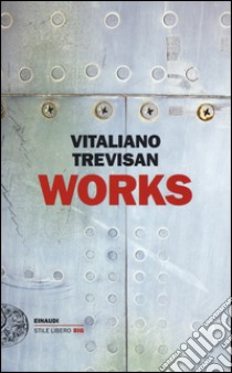 Works libro di Trevisan Vitaliano