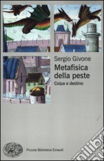 Metafisica della peste. Colpa e destino libro di Givone Sergio