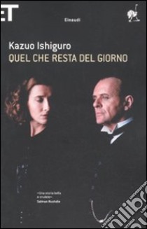 Quel che resta del giorno libro di Ishiguro Kazuo