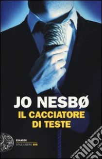 Il cacciatore di teste libro di Nesbø Jo