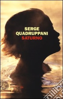 Saturno libro di Quadruppani Serge