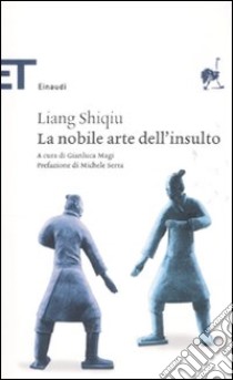 La nobile arte dell'insulto libro di Liang Shiqiu; Magi G. (cur.)