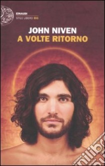 A volte ritorno libro di Niven John