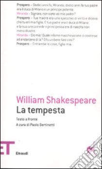 La tempesta. Testo inglese a fronte libro di Shakespeare William; Bertinetti P. (cur.)