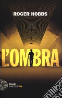 L'ombra libro di Hobbs Roger