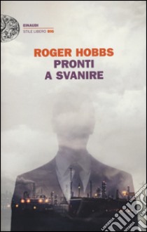 Pronti a svanire libro di Hobbs Roger