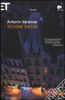 Sezione suicidi libro di Varenne Antonin