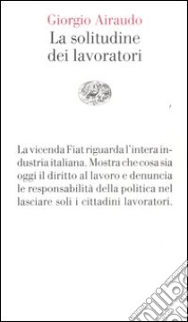 La solitudine dei lavoratori libro di Airaudo Giorgio