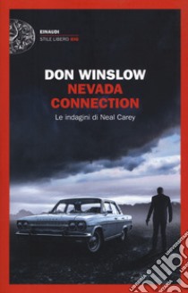 Nevada connection. Le indagini di Neal Carey libro di Winslow Don