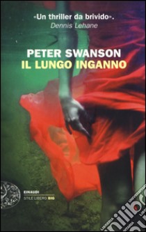 Il lungo inganno libro di Swanson Peter