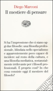 Il mestiere di pensare libro di Marconi Diego