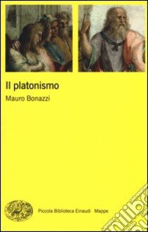 Il platonismo libro di Bonazzi Mauro