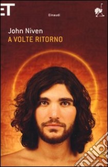 A volte ritorno libro di Niven John