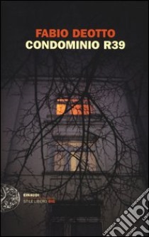 Condominio R39 libro di Deotto Fabio