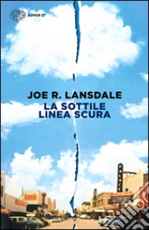 La sottile linea scura libro di Lansdale Joe R.