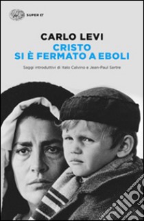 Cristo si è fermato a Eboli libro di Levi Carlo