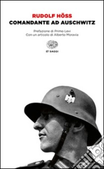 Comandante ad Auschwitz libro di Höss Rudolf