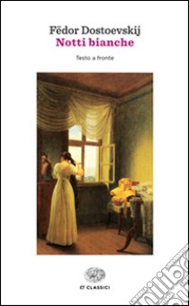 Notti bianche libro di Dostoevskij Fëdor; Gigante G. (cur.)