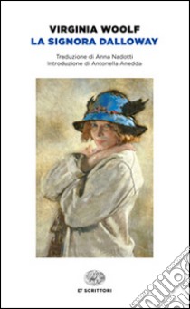 La signora Dalloway libro di Woolf Virginia