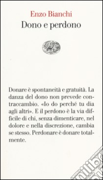 Dono e perdono libro di Bianchi Enzo