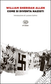 Come si diventa nazisti libro di Allen William Sheridan